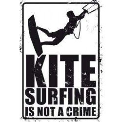 PLAQUE KITESURFING IS NOT A CRIME - SURFPISTOLS 