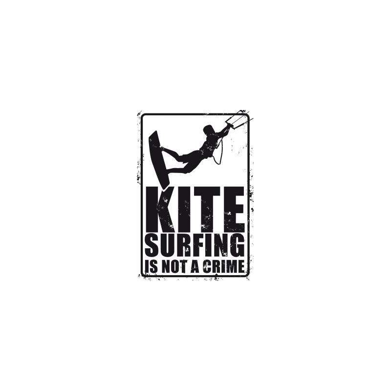 PLAQUE KITESURFING IS NOT A CRIME - SURFPISTOLS PLAQUE KITESURFING IS NOT A CRIME - SURFPISTOLS